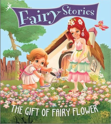 Fairy Stories: The Gift of Fairy Flower